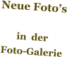 Neue Fotoâ€™s  in  der Foto-Galerie